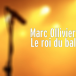 Marc Ollivier - Le roi du bal